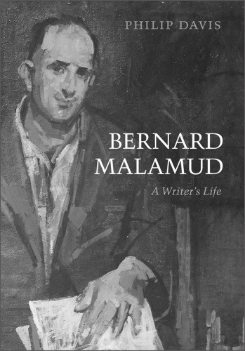 The Human Sentence The Life And Work Of Bernard Malamud 19141986 Malamud