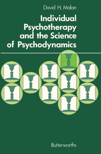 Individual Psychotherapy And The Science Of Psychodynamics Malan