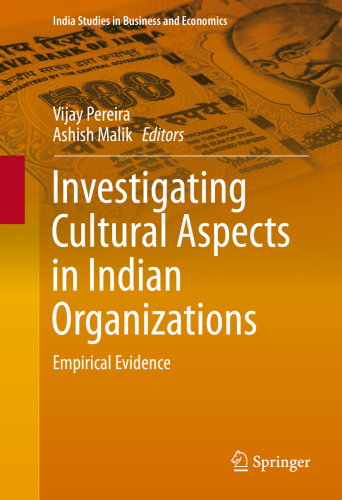 Investigating Cultural Aspects In Indian Organizations Empirical Evidence Malik