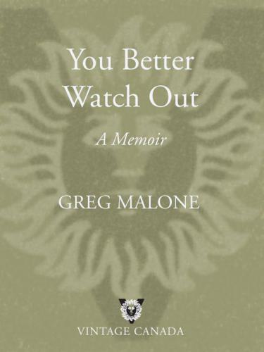 You Better Watch Out A Memoir Malone Greg