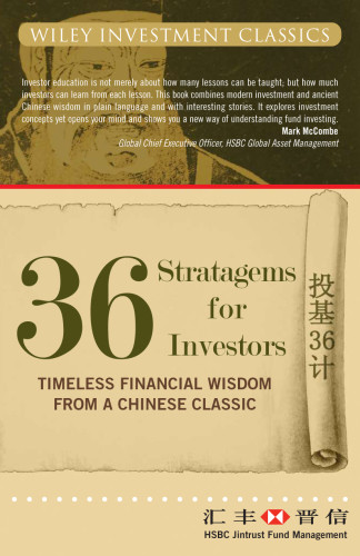 36 Stratagems For Investors Timeless Financial Wisdom From A Chinese Classic 1st Ed Management