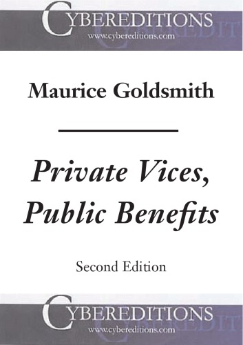 Private Vices Public Benefits Bernard Mandevilles Social And Political Thought Rev Ed Mandeville