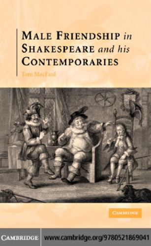 Male Friendship In Shakespeare And His Contemporaries Digitally Print Manfred Mannmacfaul