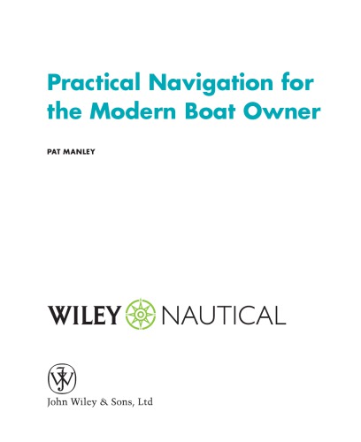 Practical Navigation For The Modern Boat Owner Pat Manley