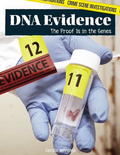 Dna Evidence The Proof Is In The Genes Cecilia Jennings