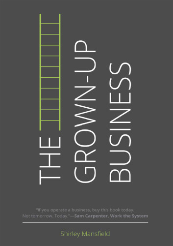 The Grownup Business Mansfield Shirley