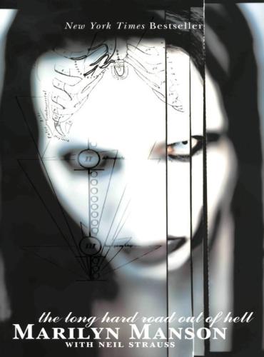 The Long Hard Road Out Of Hell Manson Marilynstrauss Neil