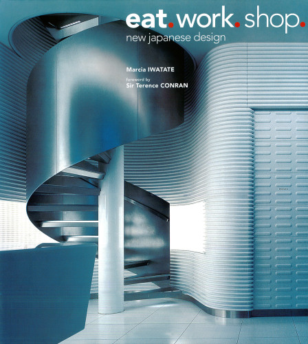 Eat Work Shop Marcia Iwatate