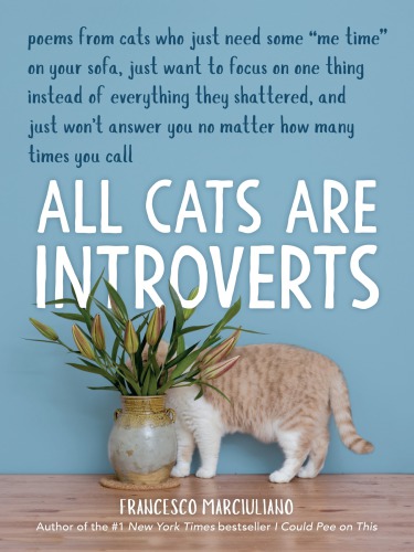 All Cats Are Introverts Francesco Marciuliano