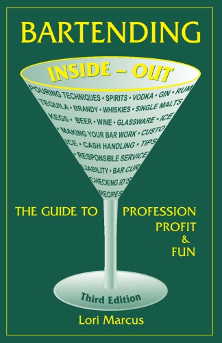 Bartending Insideout The Guide To Profession Profit Fun 3rd Marcus