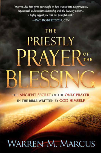 The Priestly Prayer Of The Blessing Warren Marcus