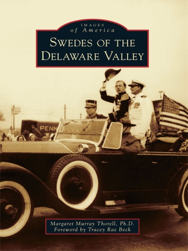 Swedes Of The Delaware Valley Margaret Murray Thorell Phd