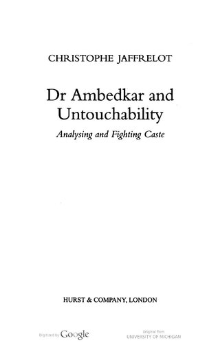 Dr Ambedkar And Untouchability Analysing And Fighting Caste Christophe Jaffrelot