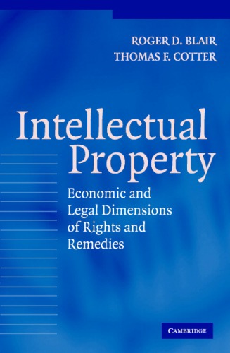 Intellectual Property Economic And Legal Dimensions Of Rights And Remedies 1st Edition Roger D Blair