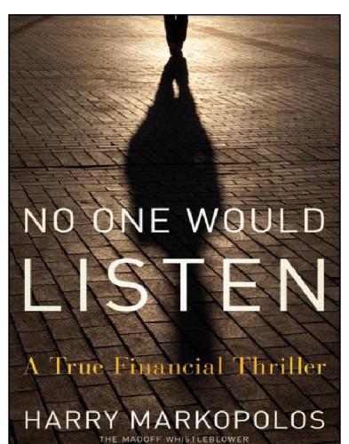 No One Would Listen A True Financial Thriller Harry Markopolos