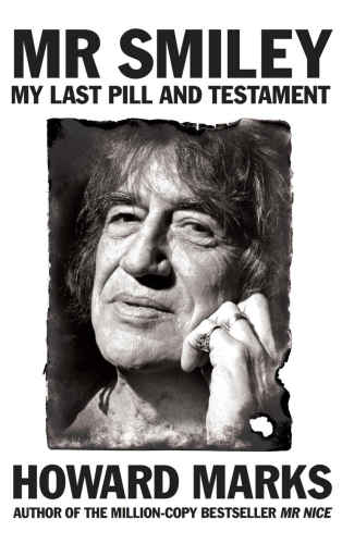 Mr Smiley My Last Pill And Testament Marks Howard