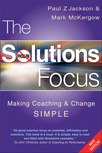 The Solutions Focus Mark Mckergow