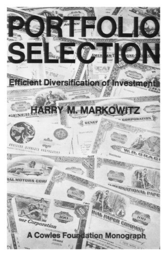 Portfolio Selection Efficient Diversification Of Investments Markowitz