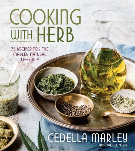 Cooking With Herb Cedella Marley Raquel Pelzel
