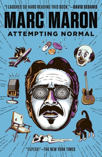 Attempting Normal Unabridged Marc Maron