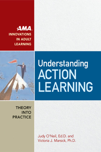 Understanding Action Learning Marsick Victoria Joneil Judy