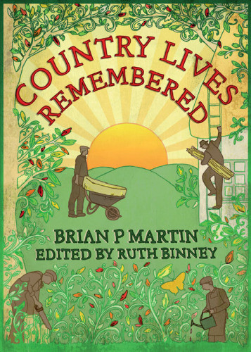 Country Lives Remembered Uk Ed Brian P Martin