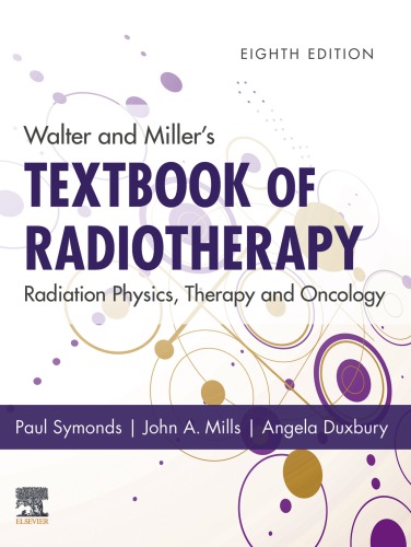 Walter And Millers Textbook Of Radiotherapy Radiation Physics Therapy And Oncology 8th Edition Paul Symonds
