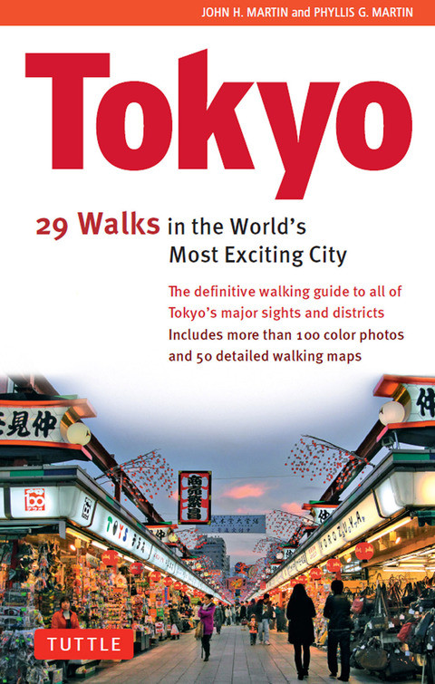Tokyo 29 Walks In The Worlds Most Exciting City 2014 Vinyl Bound Paperback John H Martin