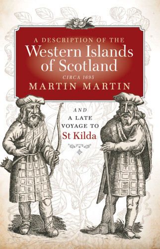 A Description Of The Western Isles Circa 1695 Martin Martinmonro