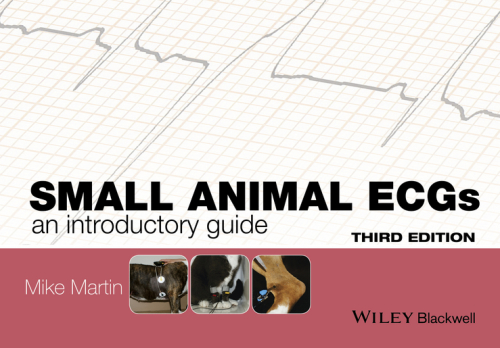 Small Animal Ecgs An Introductory Guide 3 Auflage Martin Mike