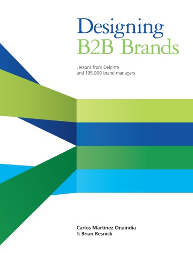 Designing B2b Brands Carlos Martinez Onaindia Brian Resnick