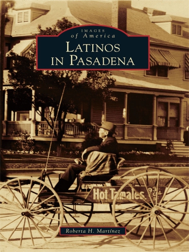 Latinos In Pasadena Martnez Roberta H