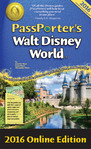 Passporters Walt Disney World 2016 The Unique Travel Guide Planner Organizer Journal And Keepsake 18th Edition Marx