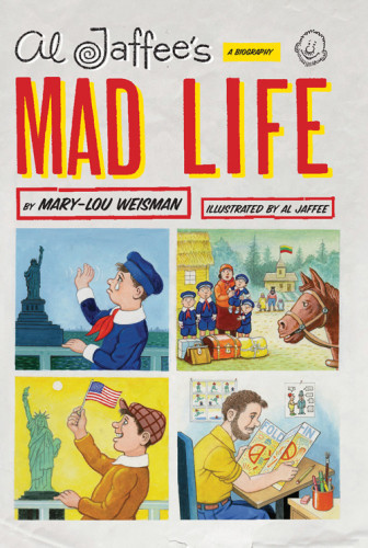 Al Jaffees Mad Life Marylou Weisman