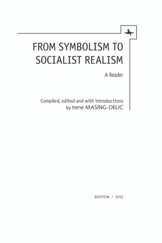 From Symbolism To Socialist Realism A Reader Masingdelic Irene