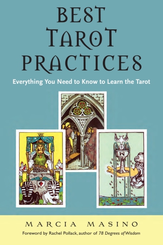Best Tarot Practices Everything You Need To Know To Learn The Tarot Masino