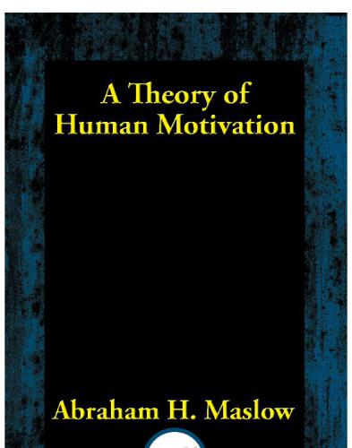 A Theory Of Human Motivation Maslow Abraham H