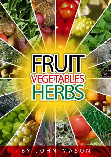 Fruit Vegetables Herbs John Mason Acs Distance Education Staff
