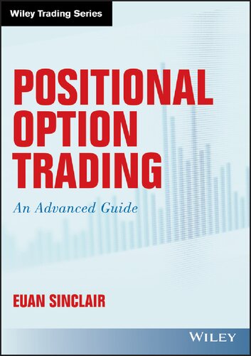 Positional Option Trading An Advanced Guide 1st Edition Euan Sinclair