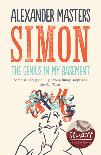 The Genius In My Basement Alexander Masters