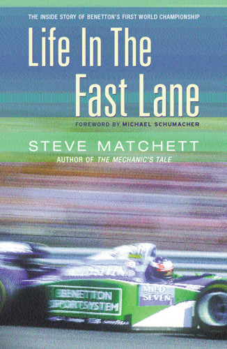 Life In The Fast Lane The Story Of The Benetton Grand Prix Year Matchett