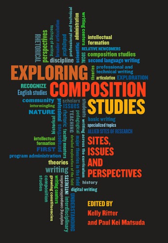 Exploring Composition Studies Sites Issues And Perspectives Matsuda