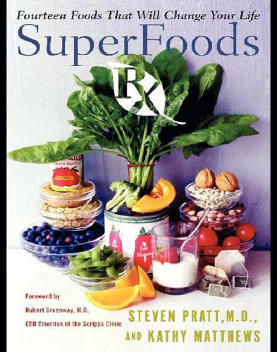 Superfoods Rx 1st Ed Steven G Pratt Md Kathy Matthews