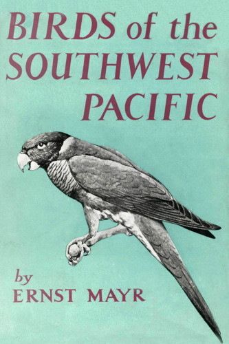 Birds Of The Southwest Pacific A Field Guide To The Birds Of The Area Between Samoar New Caledonia And Micronesia Mayr