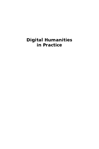 Digital Humanities In Practice Claire Warwick Melissa Terras