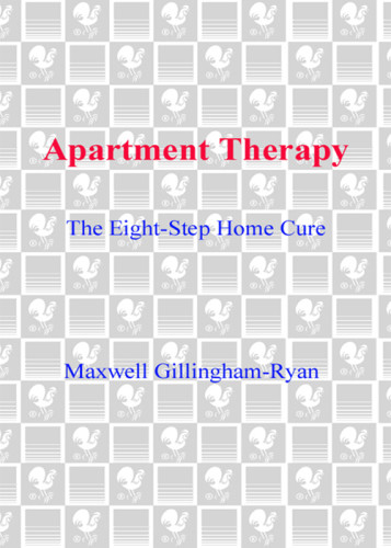 Apartment Therapy The Eight Step Home Cure Maxwell Gillinghamryan