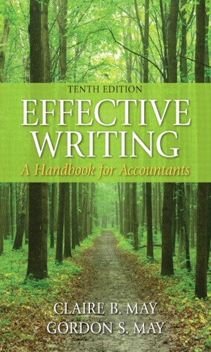 Effective Writing A Handbook For Accountants 10th Edition Claire May Gordon May