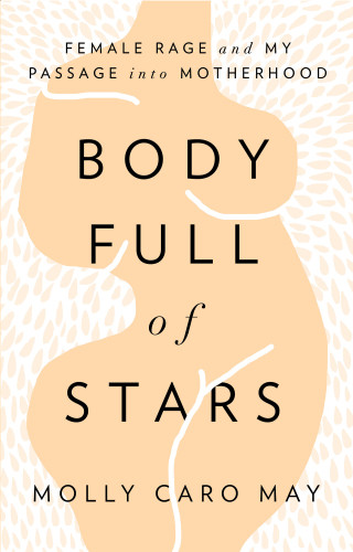 Body Full Of Stars Molly Caro May