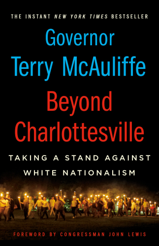 Beyond Charlottesville Taking A Stand Against White Nationalism Mcauliffe