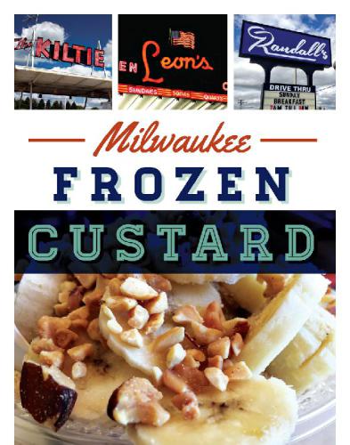 Milwaukee Frozen Custard Mccann Kathleentanzilo Robert